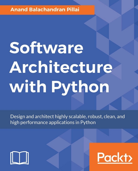 Software Architecture with Python - Anand Balachandran Pillai