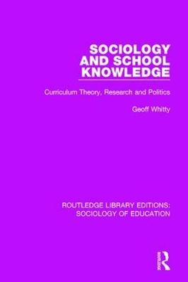 Sociology and School Knowledge -  Geoff Whitty