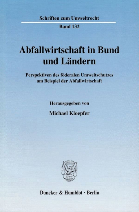 Abfallwirtschaft in Bund und Ländern. - 