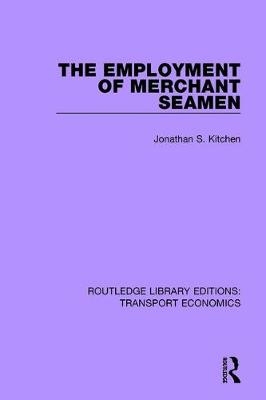 Employment of Merchant Seamen -  Jonathan S. Kitchen