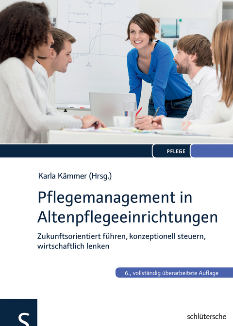 Pflegemanagement in Altenpflegeeinrichtungen - 