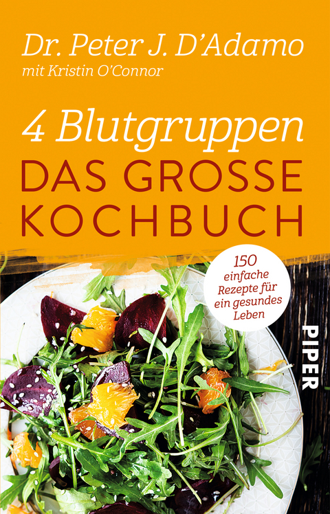 4 Blutgruppen - Das große Kochbuch - Peter J. D'Adamo, Kristin O'Connor