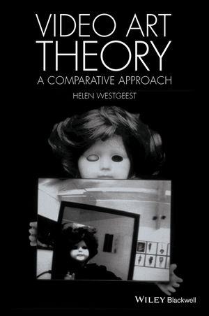 Video Art Theory - Helen Westgeest