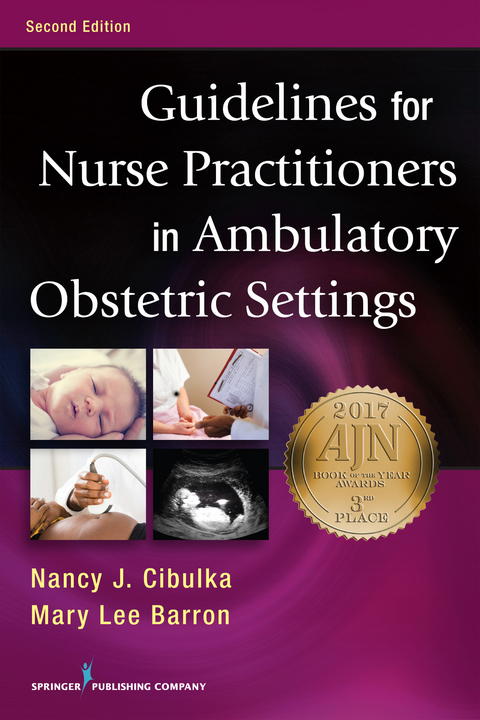 Guidelines for Nurse Practitioners in Ambulatory Obstetric Settings - Nancy Cibulka, Mary Lee Barron