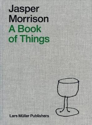 Jasper Morrison – A Book of Things - Jasper Morrison