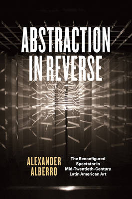 Abstraction in Reverse -  Alexander Alberro