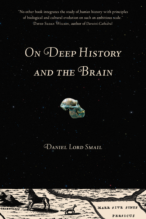 On Deep History and the Brain -  Daniel Lord Smail