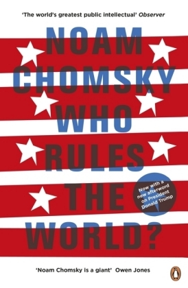 Who Rules the World? -  Noam Chomsky