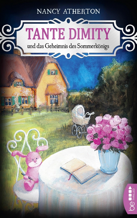 Tante Dimity und das Geheimnis des Sommerkönigs - Nancy Atherton