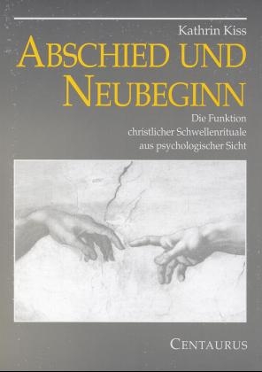 Abschied und Neubeginn - Kathrin Kiss