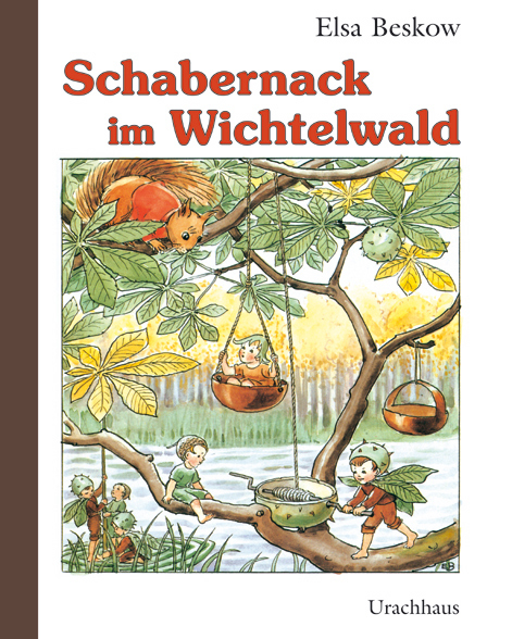 Schabernack im Wichtelwald - Elsa Beskow