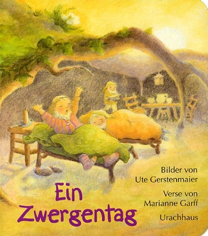 Ein Zwergentag - Ute Gerstenmaier, Marianne Garff