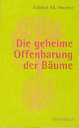 Die geheime Offenbarung der Bäume - Michael E Hoerner