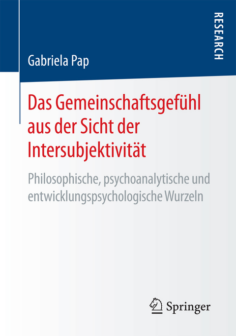 Das Gemeinschaftsgefühl aus der Sicht der Intersubjektivität - Gabriela Pap