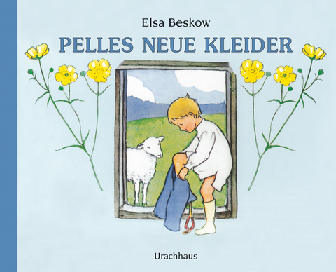 Pelles Neue Kleider - Elsa Beskow