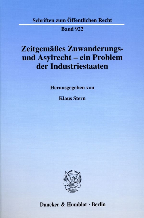 Zeitgemäßes Zuwanderungs- und Asylrecht - ein Problem der Industriestaaten. - 