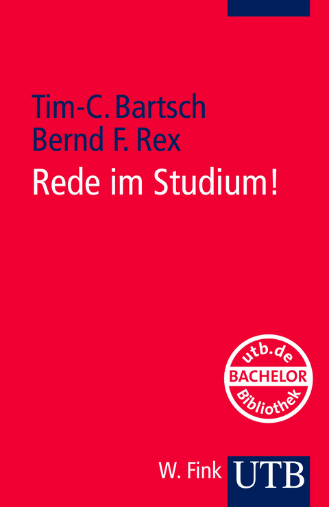 Rede im Studium! - Tim-Christian Bartsch, Bernd F. Rex