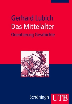 Das Mittelalter - Gerhard Lubich