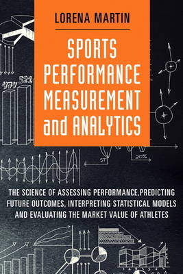 Sports Performance Measurement and Analytics - Lorena Martin