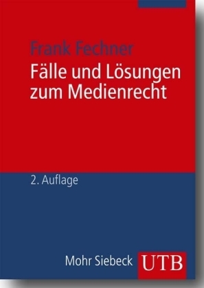 Fälle und Lösungen zum Medienrecht - 