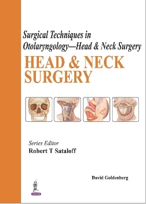 Surgical Techniques in Otolaryngology - Head & Neck Surgery: Head & Neck Surgery - 