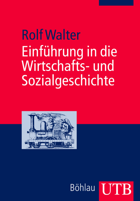 Einführung in die Wirtschafts- und Sozialgeschichte - Rolf Walter