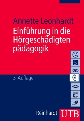 Einführung in die Hörgeschädigtenpädagogik - Annette Leonhardt