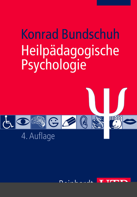 Heilpädagogische Psychologie - Konrad Bundschuh