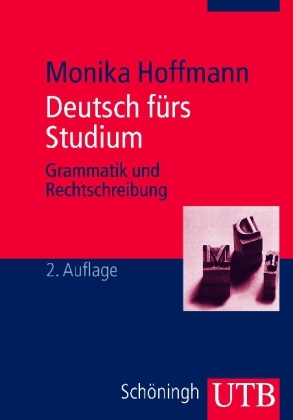 Deutsch fürs Studium - Monika Hoffmann