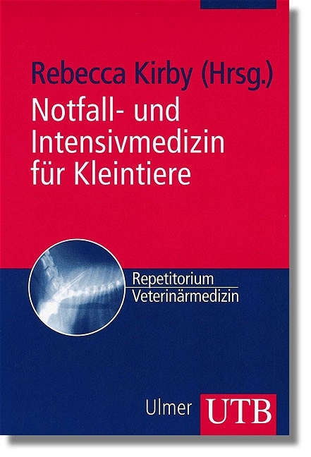 Notfall- und Intensivmedizin für Kleintiere - 