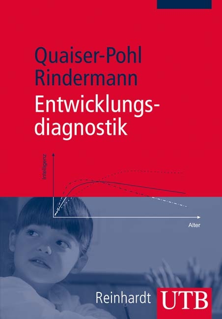 Entwicklungsdiagnostik - Claudia Quaiser-Pohl, Heiner Rindermann