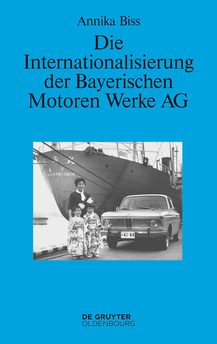 Die Internationalisierung der Bayerischen Motoren Werke AG -  Annika Biss