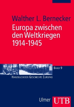 Europa zwischen den Weltkriegen 1914-1945 - Walther L. Bernecker