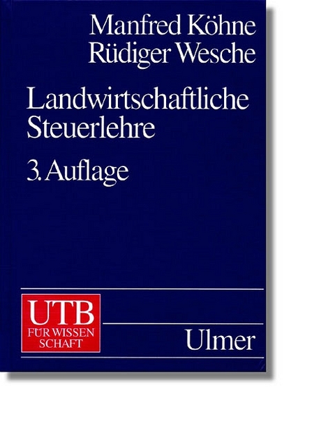 Landwirtschaftliche Steuerlehre - Manfred Köhne, Rüdiger Wesche