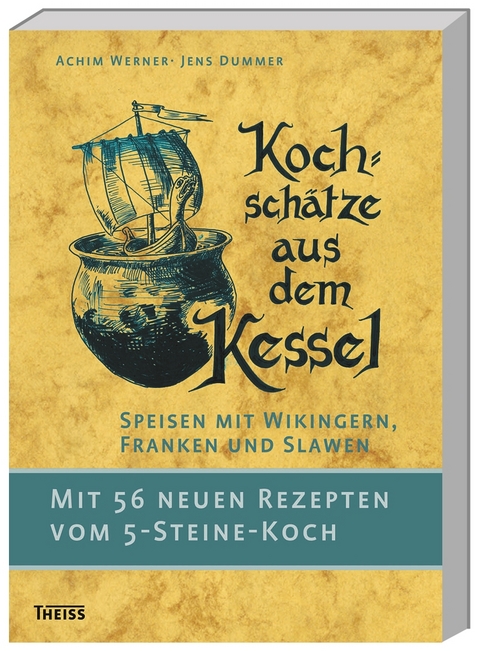 Kochschätze aus dem Kessel - Achim Werner, Jens Dummer