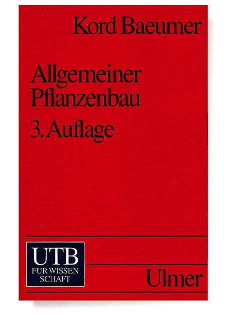 Allgemeiner Pflanzenbau - Kord Baeumer