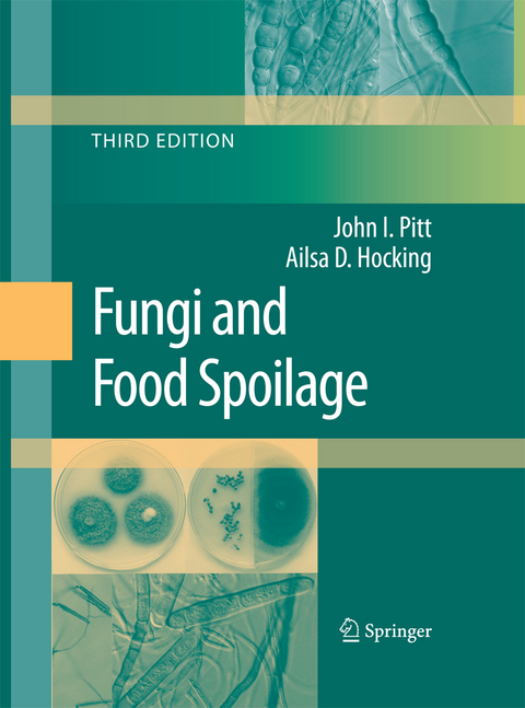 Fungi and Food Spoilage - John I. Pitt, Ailsa D. Hocking