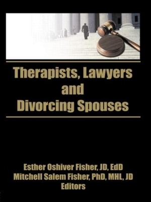 Therapists, Lawyers, and Divorcing Spouses - William Fisher