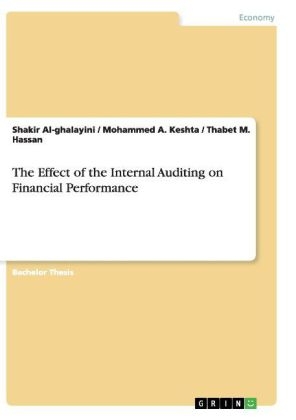 The Effect of the Internal Auditing on Financial Performance - Shakir Al-ghalayini, Mohammed A. Keshta, Thabet M. Hassan