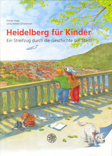 Heidelberg für Kinder - Frieder Hepp