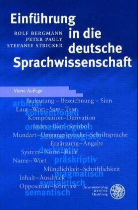 Einführung in die deutsche Sprachwissenschaft - Rolf Bergmann, Peter Pauly, Stefanie Stricker