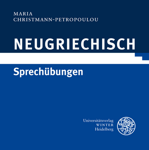 Neugriechisch - Sprechübungen, Audio-CD - Maria Christmann-Petropoulou