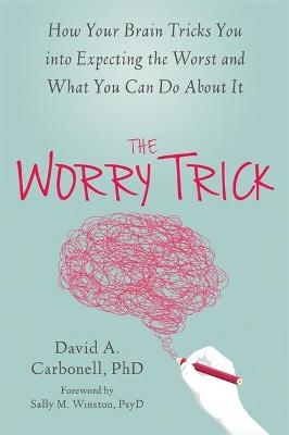 The Worry Trick - David A Carbonell