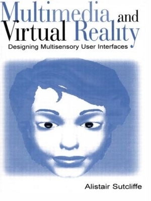 Multimedia and Virtual Reality - Alistair Sutcliffe