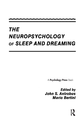 The Neuropsychology of Sleep and Dreaming - 