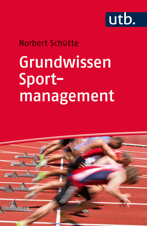 Grundwissen Sportmanagement - Norbert Schütte