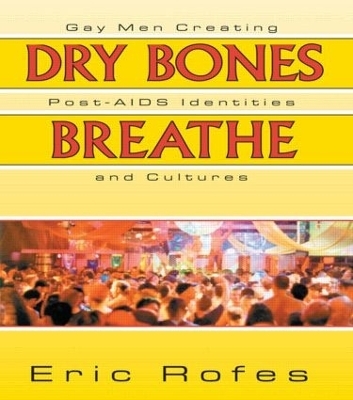 Dry Bones Breathe - Eric Rofes