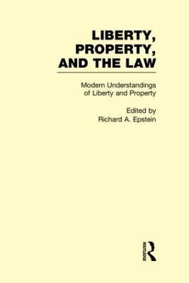 Modern Understandings of Liberty and Property - 