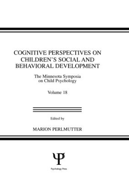 Cognitive Perspectives on Children's Social and Behavioral Development - 