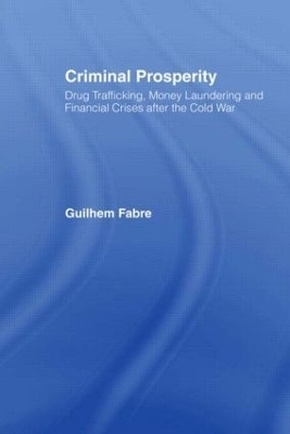 Criminal Prosperity - Guilhem Fabre